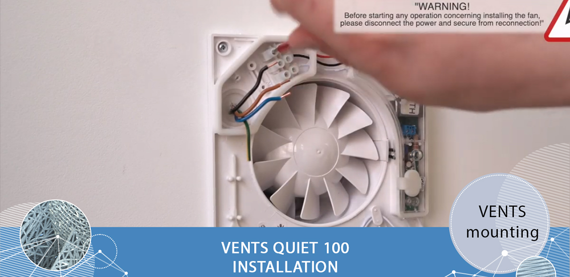 Connection guidelines for VENTS Quiet 100 domestic fan - Overview and installation
